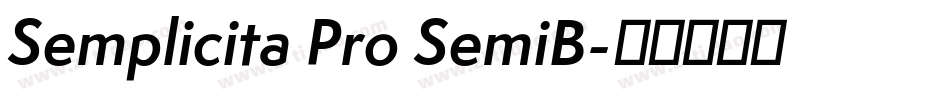 Semplicita Pro SemiB字体转换